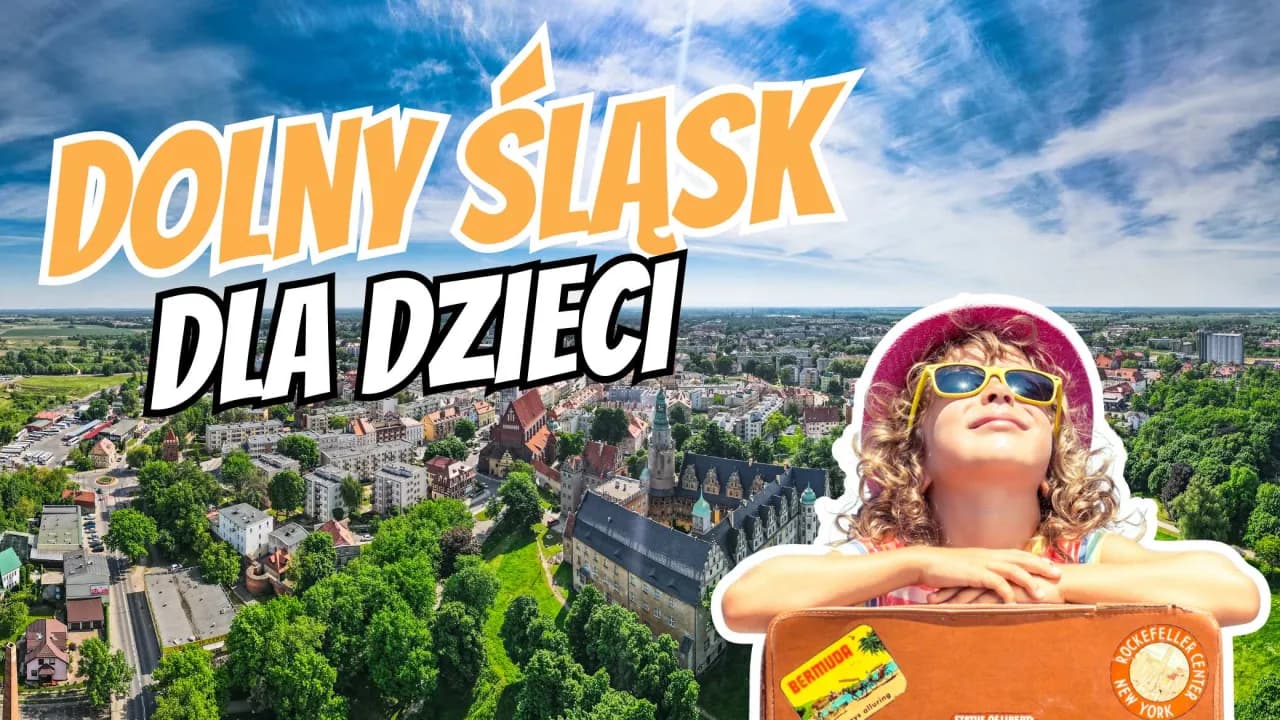 Dolny Śląsk w rodzinnej odsłonie: Przewodnik po najlepszych atrakcjach