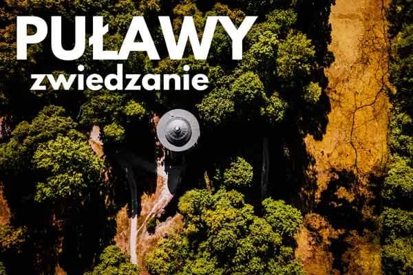 Najciekawsze atrakcje w Puławach, których nie możesz przegapić