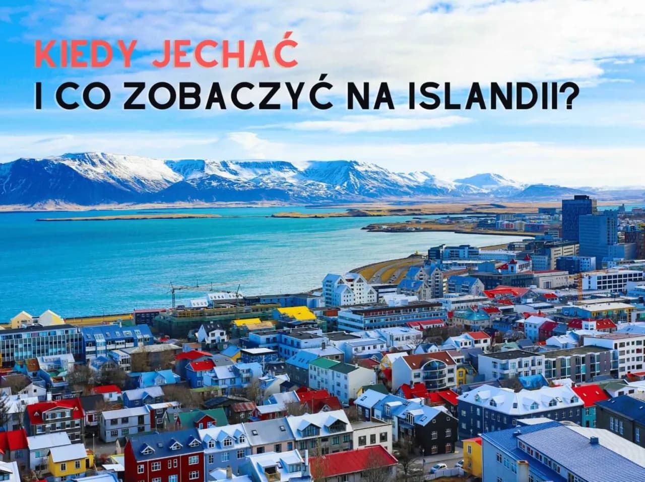 Islandia kiedy jechać: najlepszy czas na niezapomniane przygody