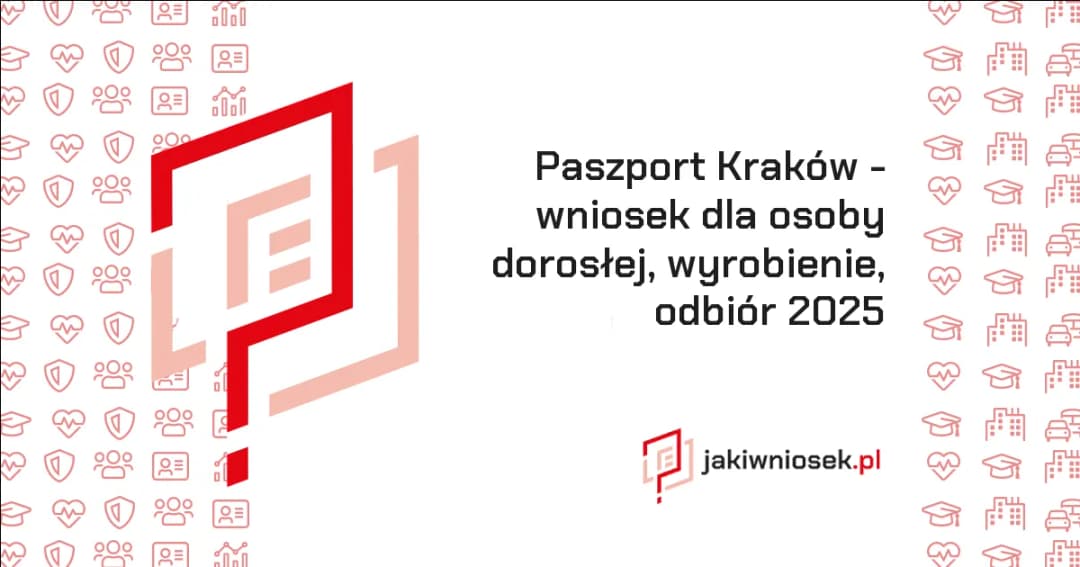 Jak wyrobić paszport w Krakowie - krok po kroku i bez problemów